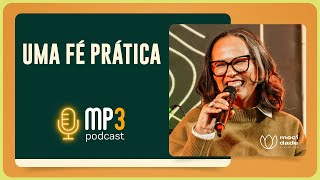Uma fé prática | Alessandra de Carvalho | T03 | EP017