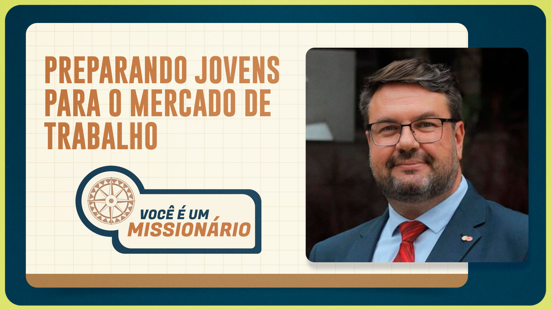 PREPARANDO JOVENS PARA O MERCADO DE TRABALHO | T06 | EP016
