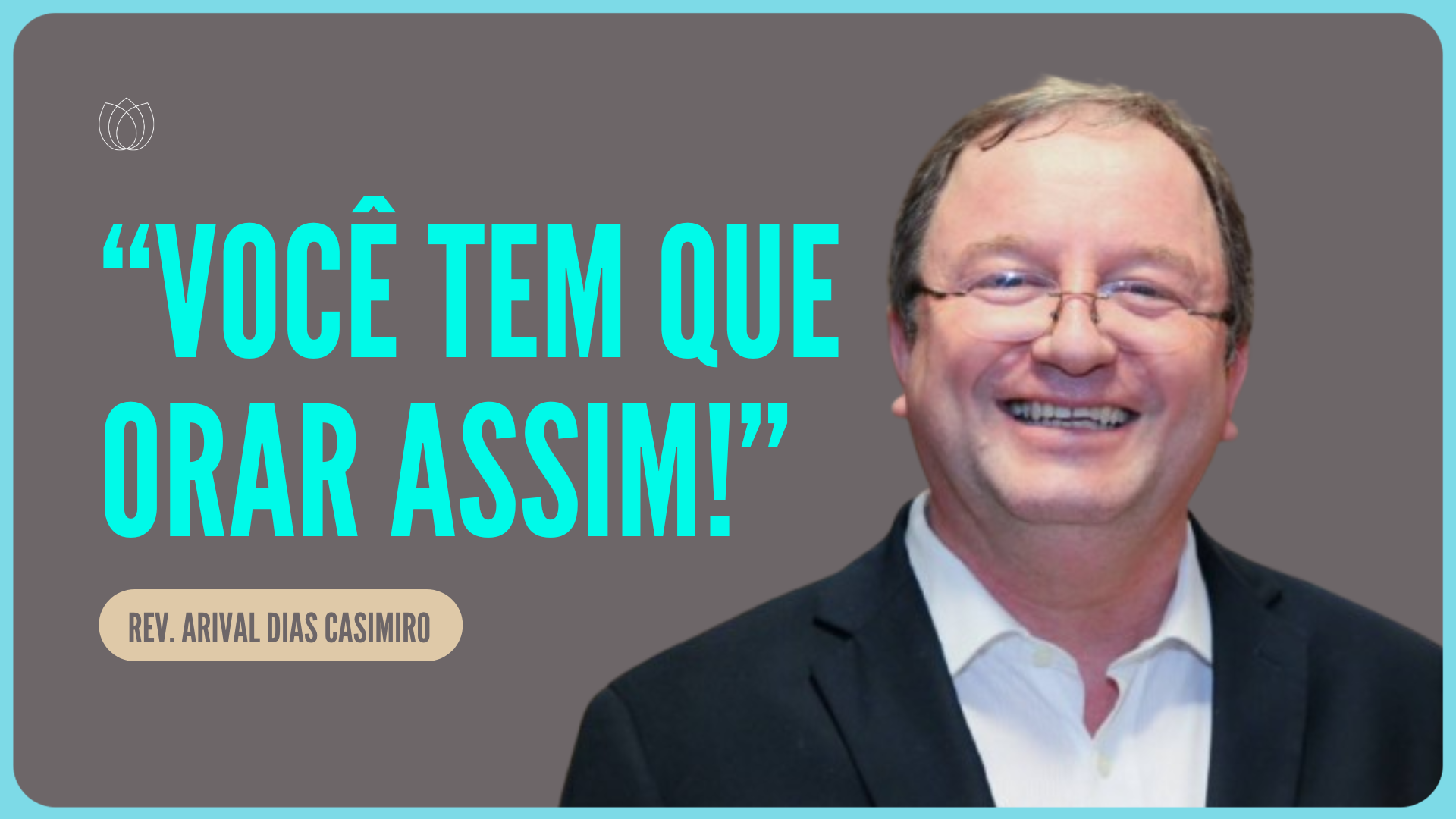 ORAÇÃO: AS 7 PETIÇÕES DE SALOMÃO | Rev. Arival Dias Casimiro | IPP