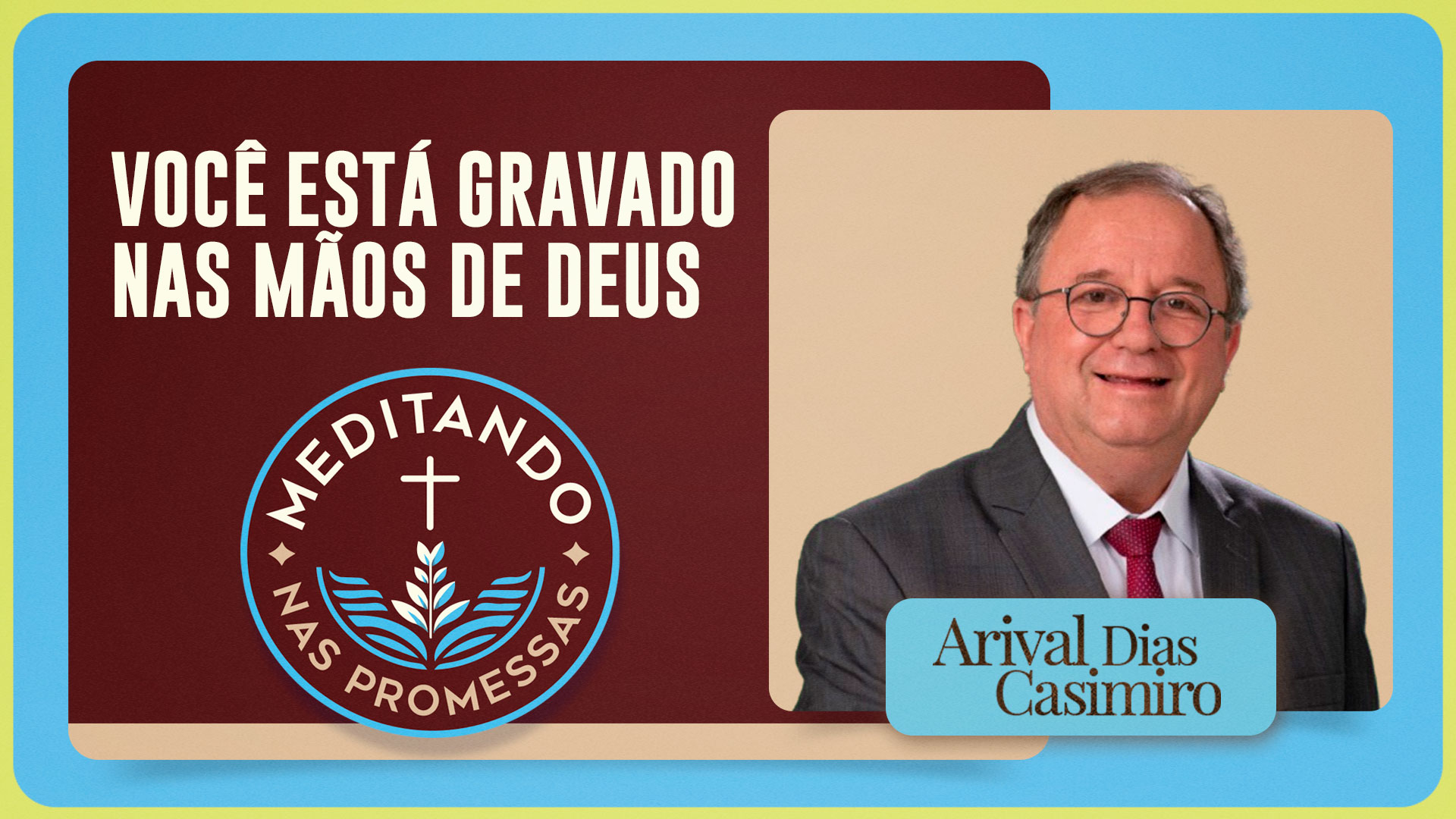 Você está gravado nas mãos de Deus | T01 | EP127