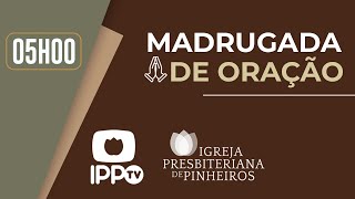 MADRUGADA DE ORAÇÃO | 15/07/2025