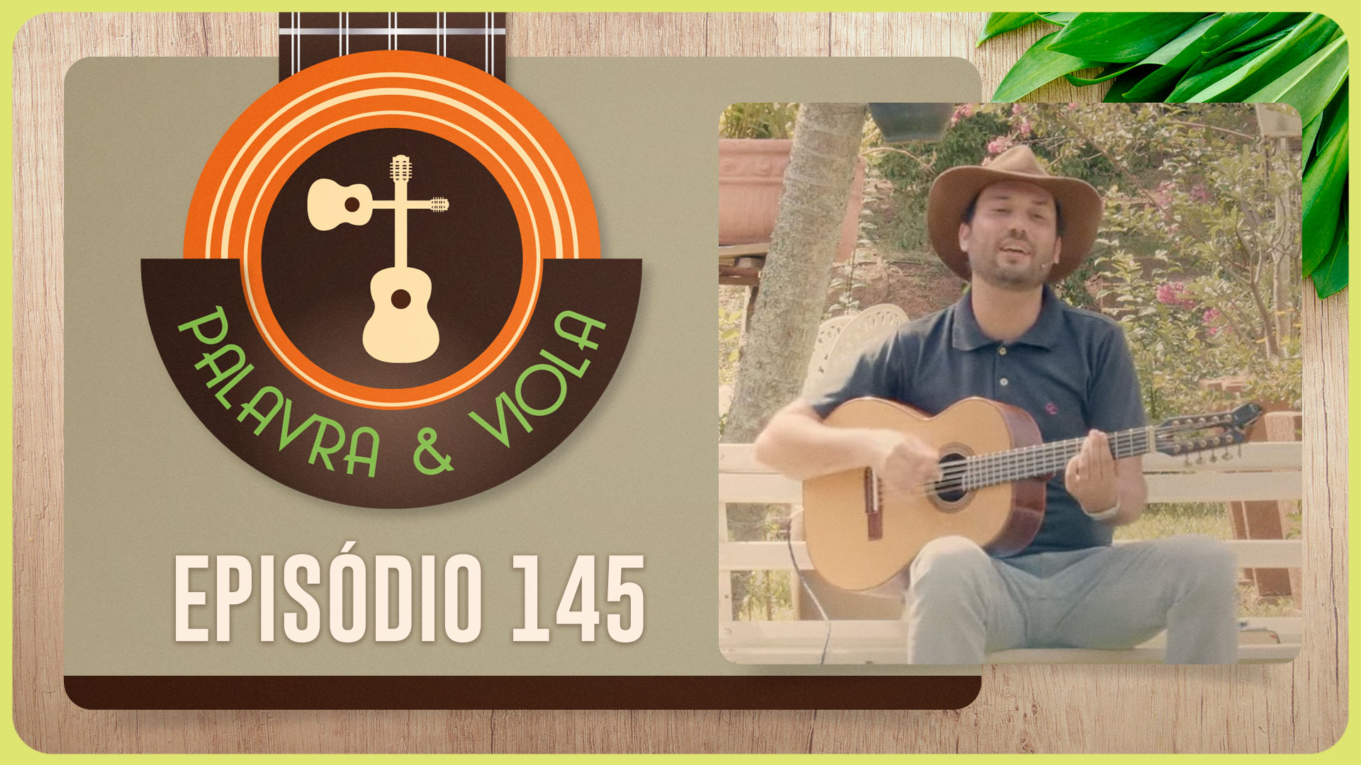 PALAVRA E VIOLA | T04 | EP025