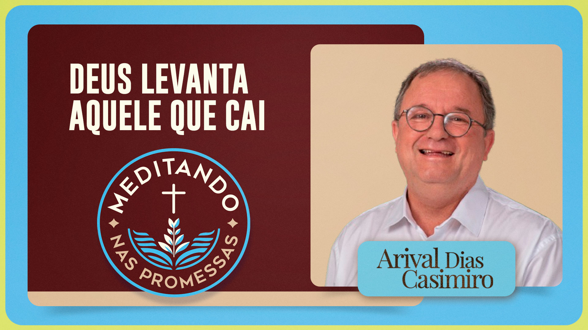 Deus levanta aquele que cai | T01 | EP128