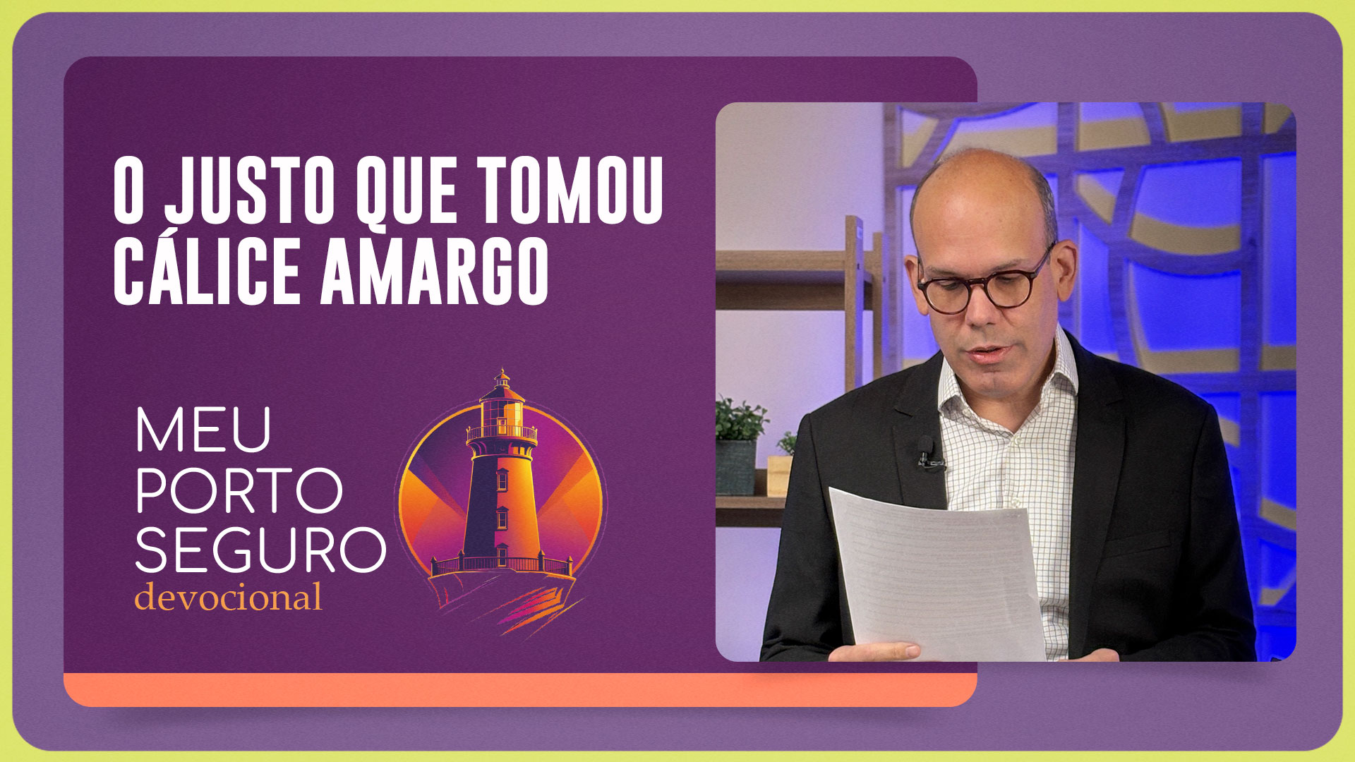 O JUSTO QUE TOMOU O CÁLICE AMARGO | T01 | EP003
