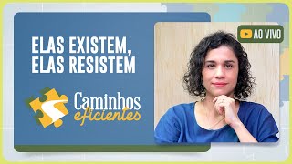 ELAS EXISTEM, ELAS RESISTEM | T03 | EP015