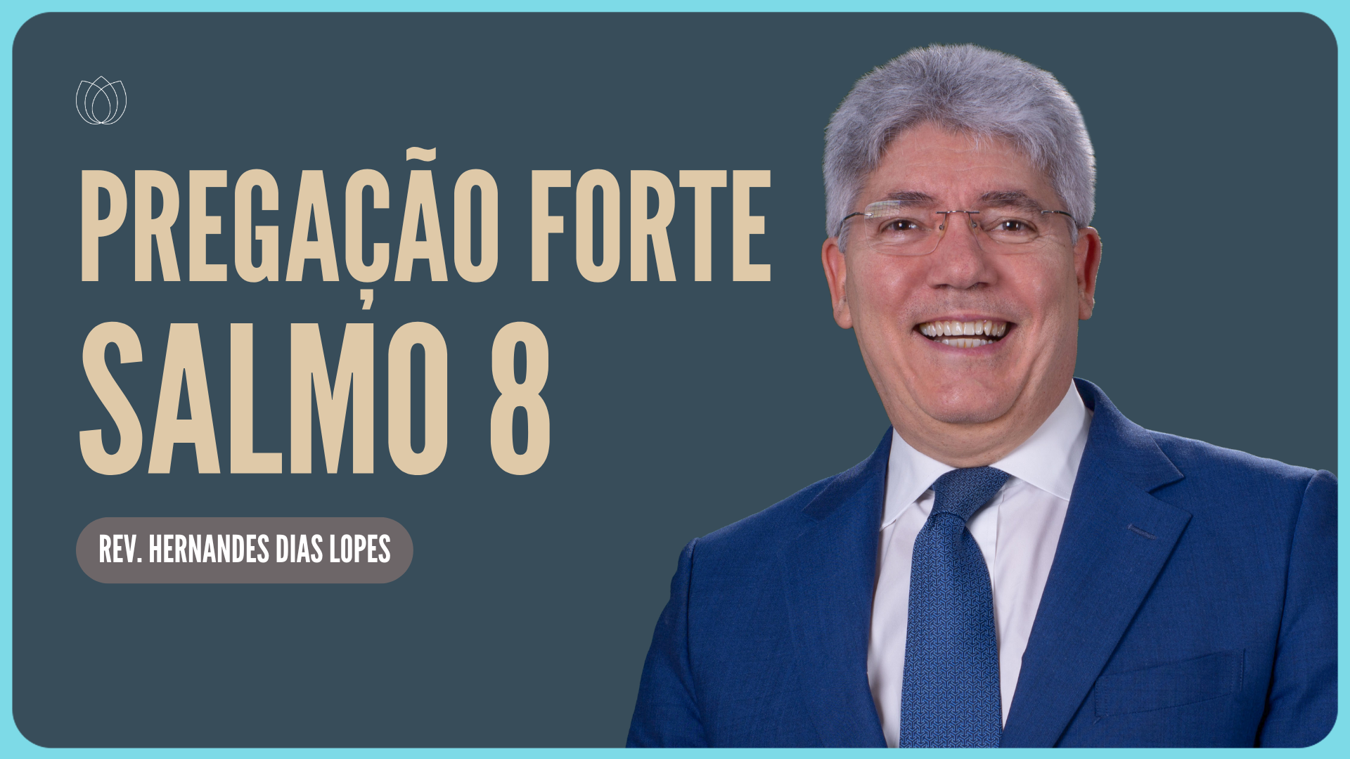 SALMO 8: O QUE É A GLÓRIA DE DEUS? | Rev. Hernandes Dias Lopes | IPP
