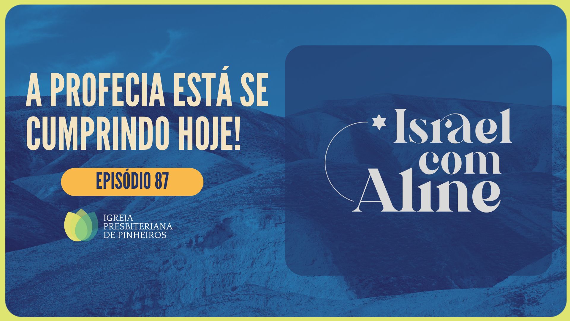 A PROFECIA ESTA SE CUMPRINDO HOJE! | ISRAEL COM ALINE | EP087