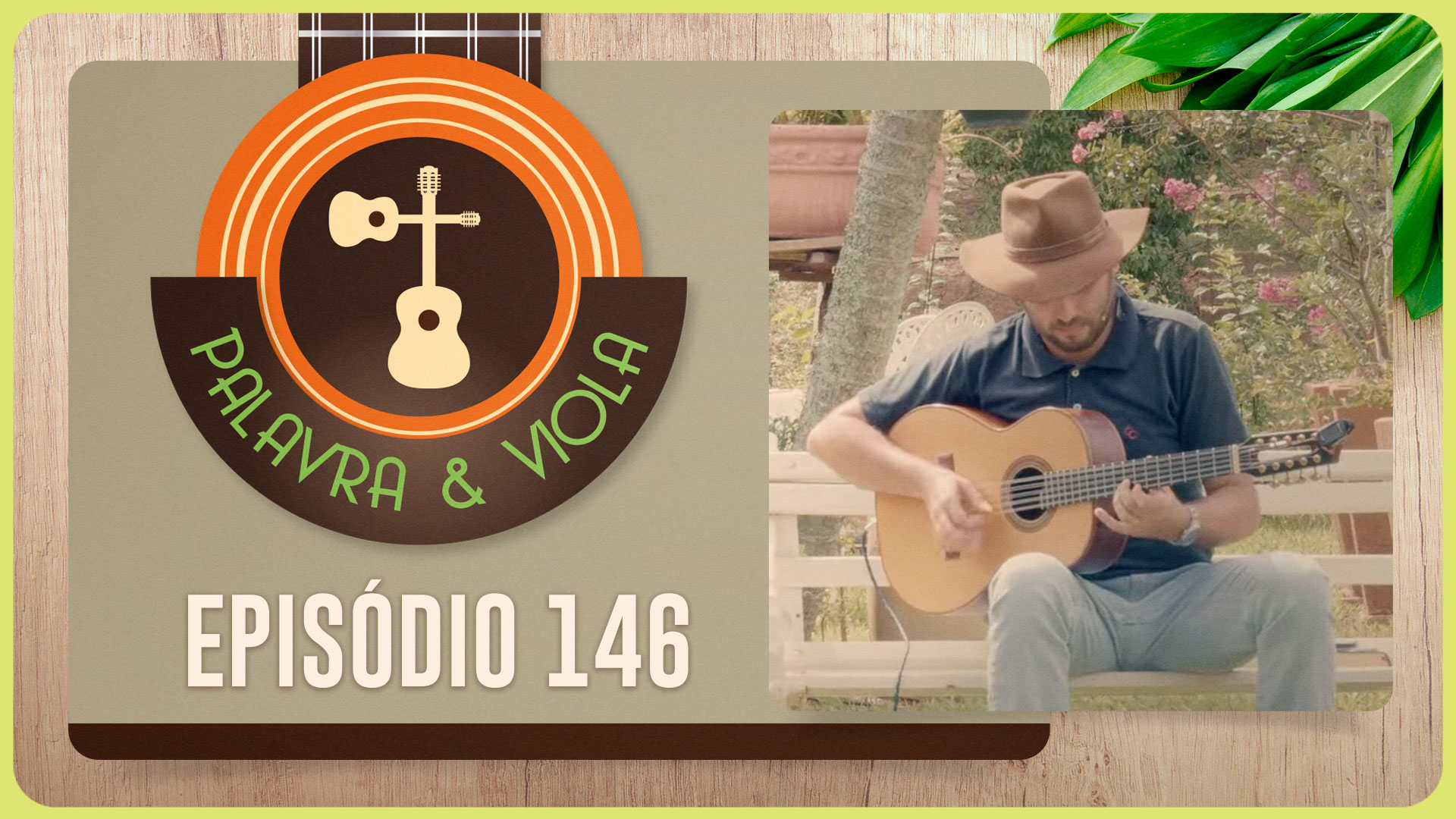 PALAVRA E VIOLA | T04 | EP026