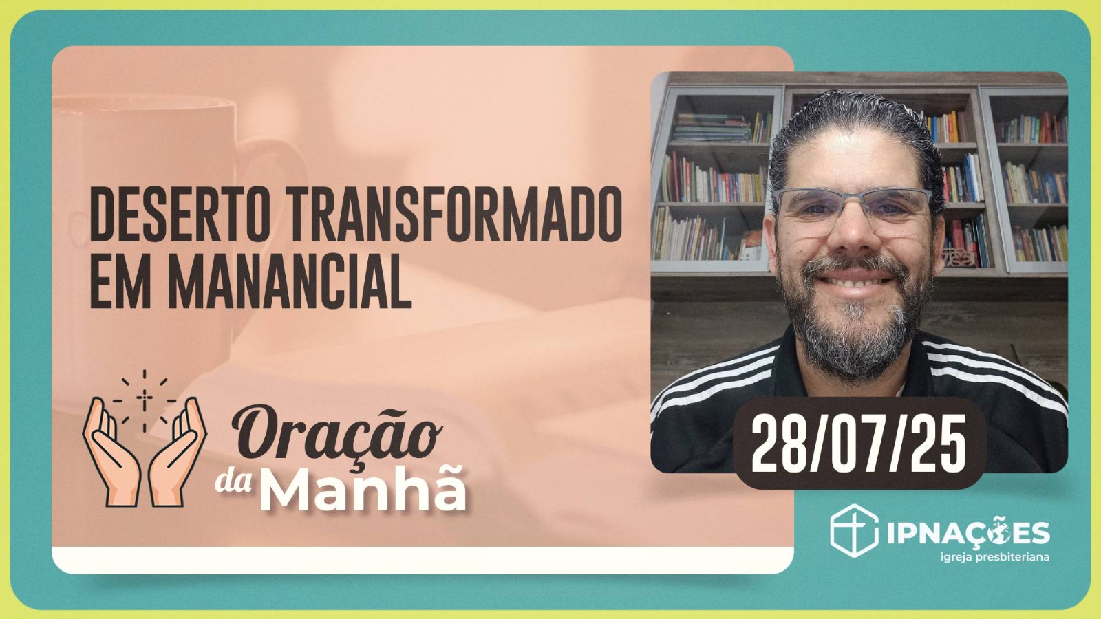 ORAÇÃO DA MANHÃ | T04 | EP122