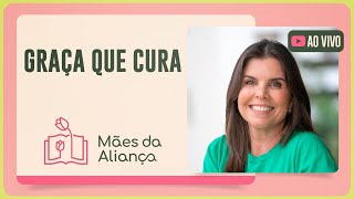 GRAÇA QUE CURA | T02 | EP025