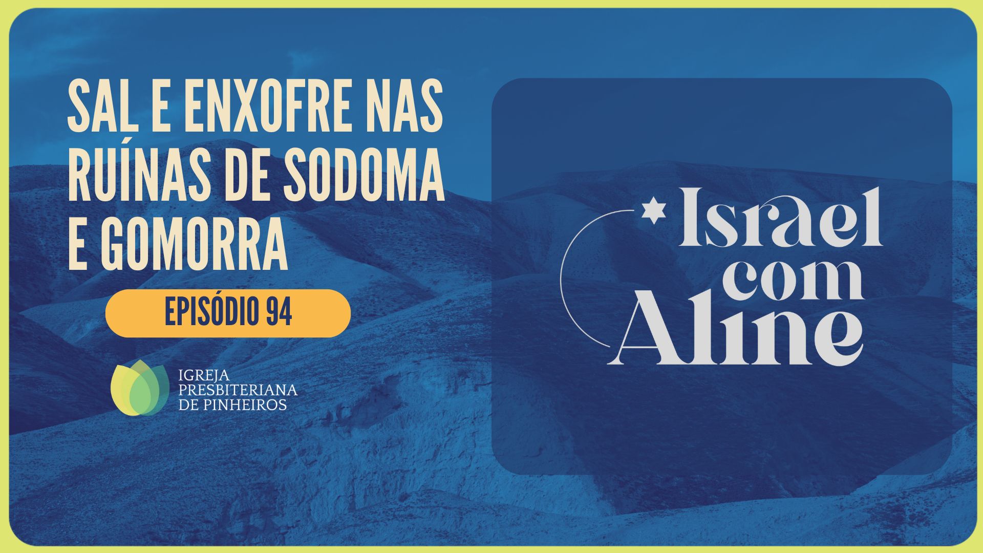 SAL E ENXOFRE NAS RUINAS DE SODOMA E GOMORRA! | EP094