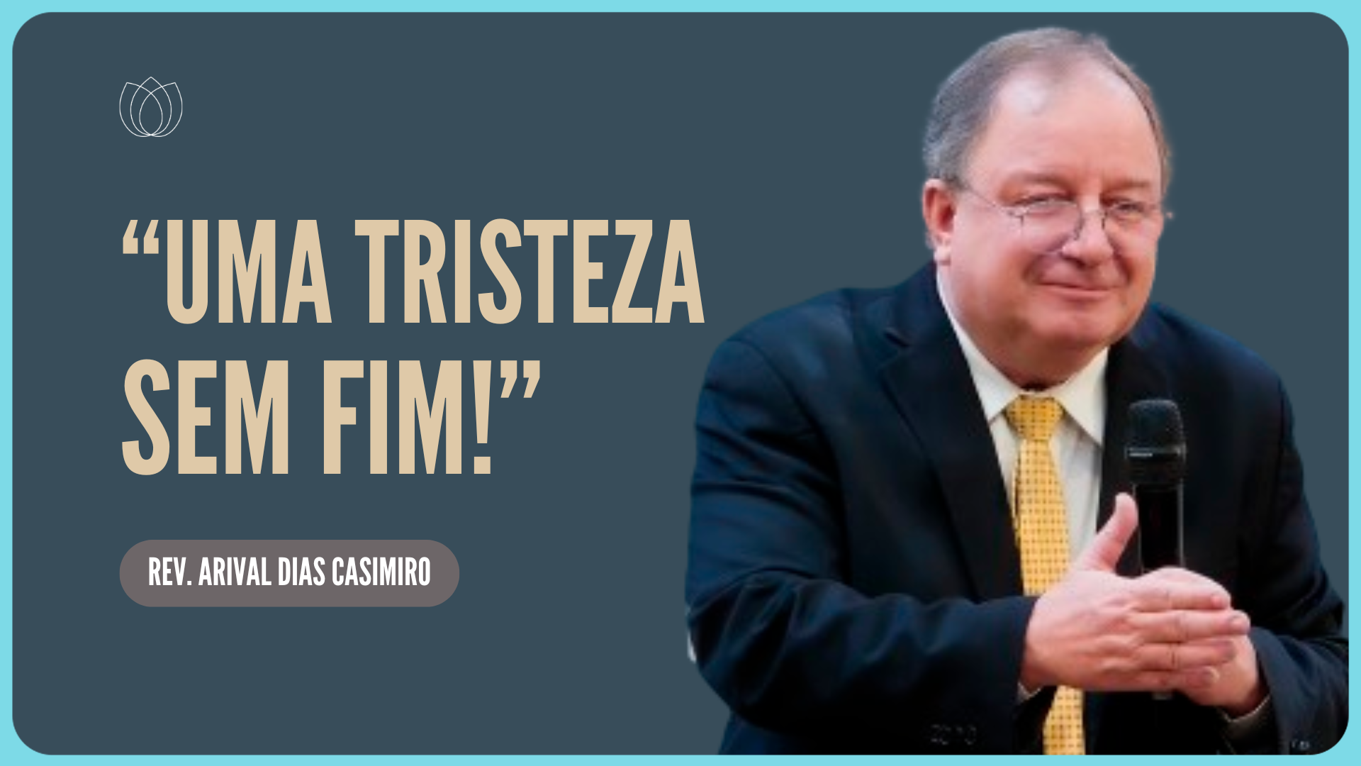 CURA PARA A TRISTEZA DO CRISTÃO | Rev. Arival Dias Casimiro | IPP