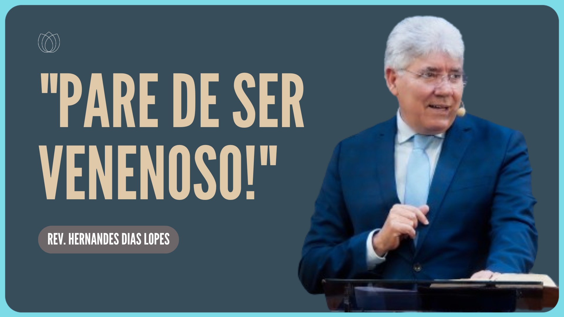 CUIDADO COM SUAS PALAVRAS | Rev. Hernandes Dias Lopes | IPP