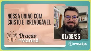 ORAÇÃO DA MANHÃ | T04 | EP126