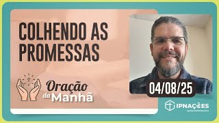ORAÇÃO DA MANHÃ | T04 | EP127