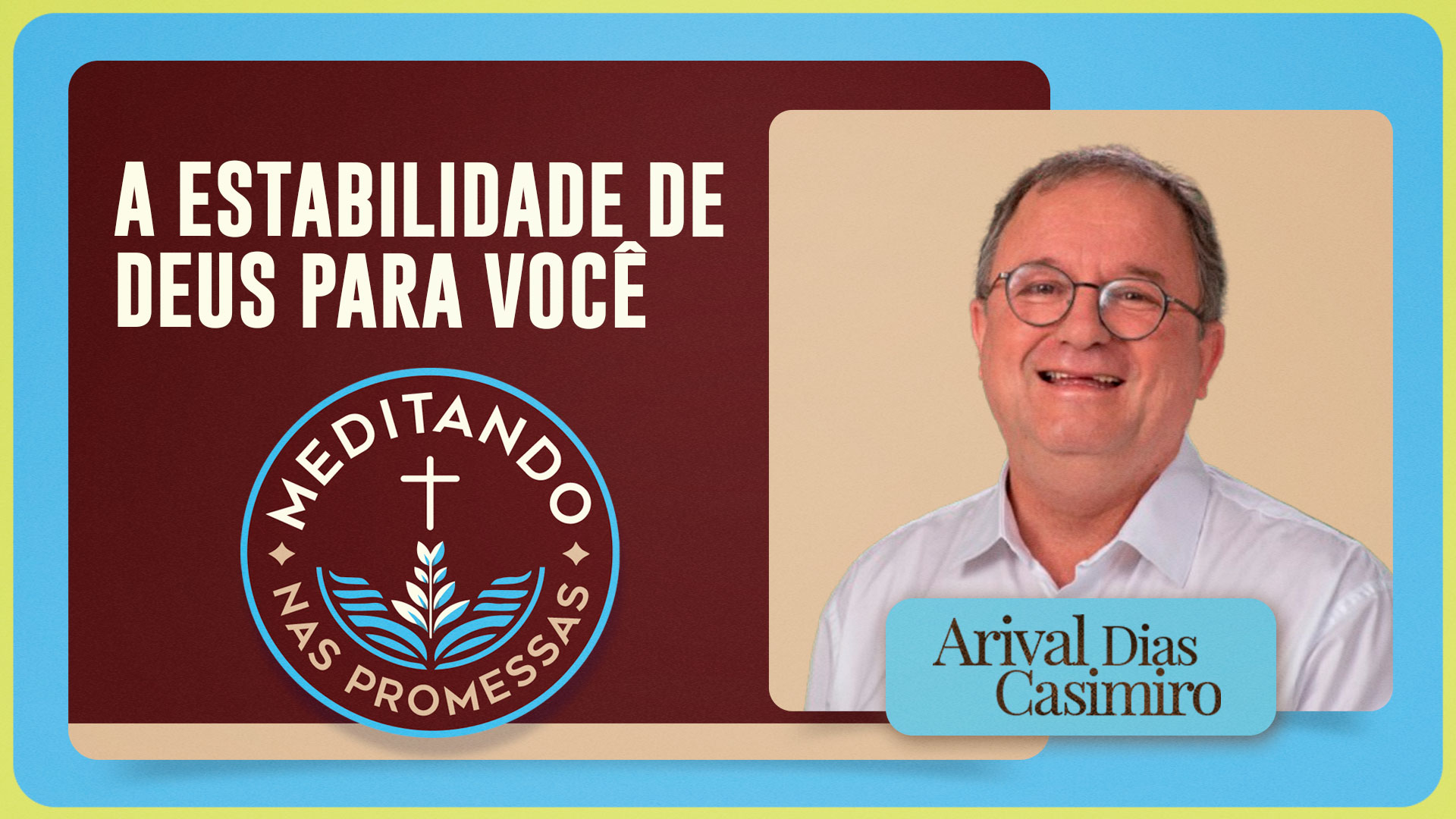 A estabilidade de Deus para você | T01 | EP144