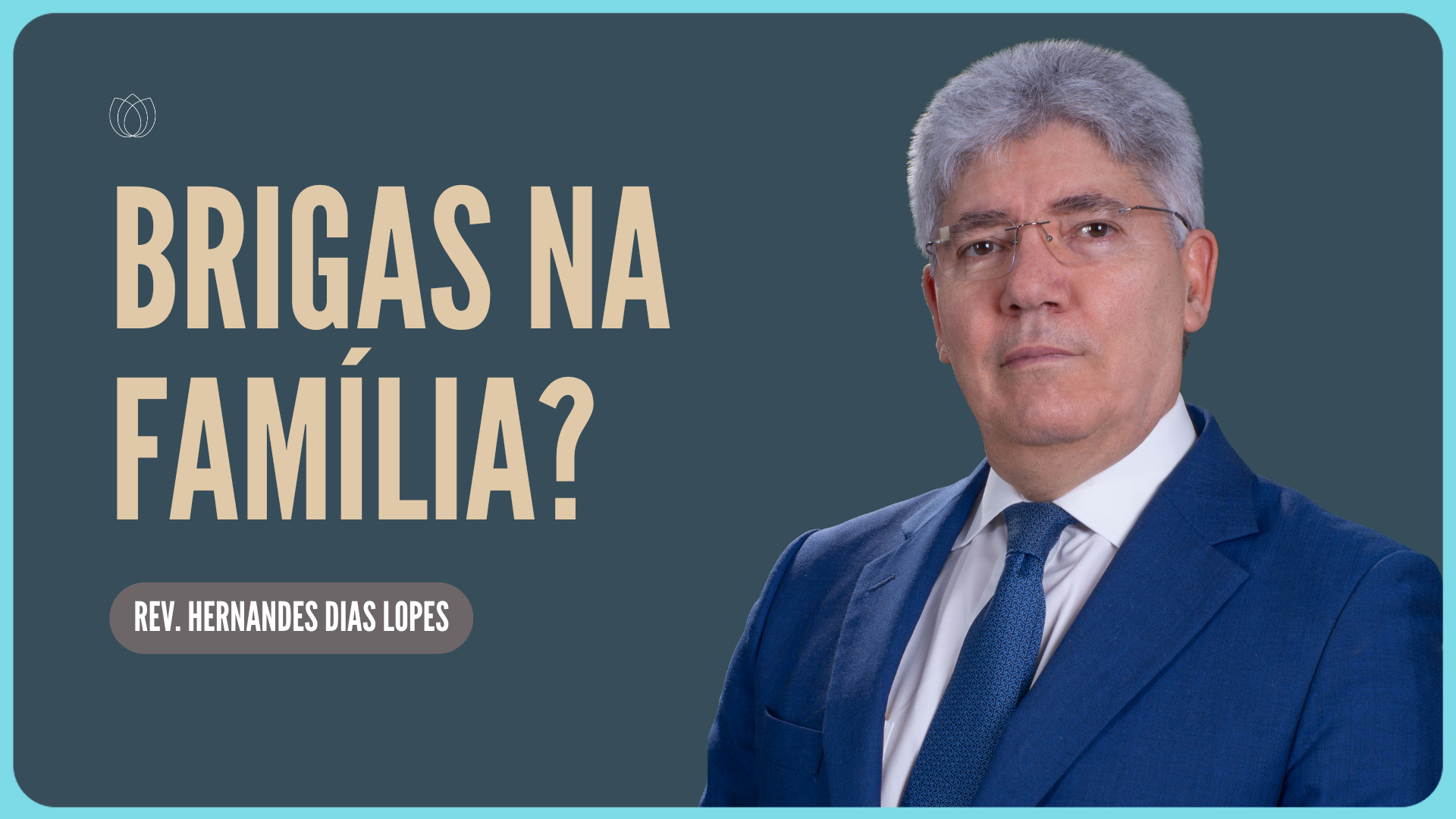 FAMÍLIA EM CRISE: E AGORA? | Rev. Hernandes Dias Lopes | IPP