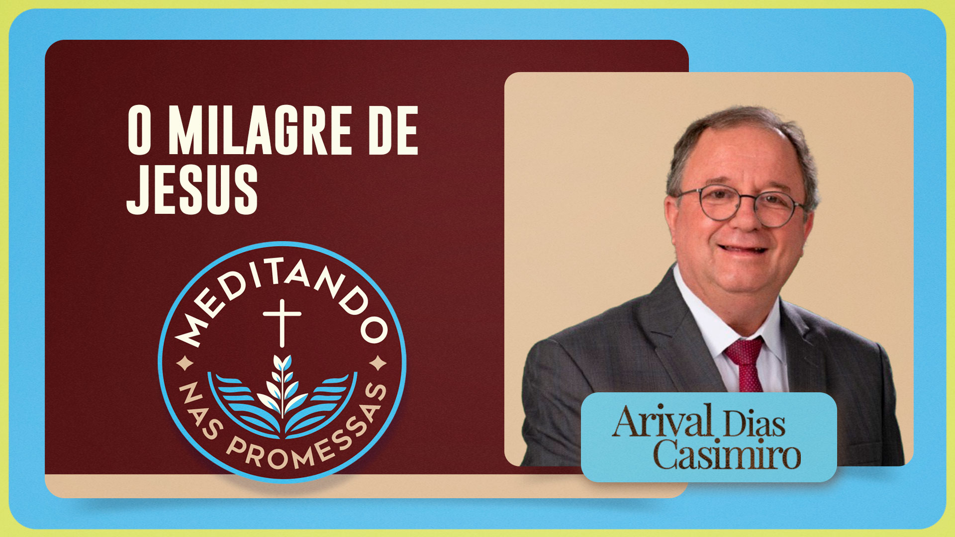 O milagre de Jesus | T01 | EP148