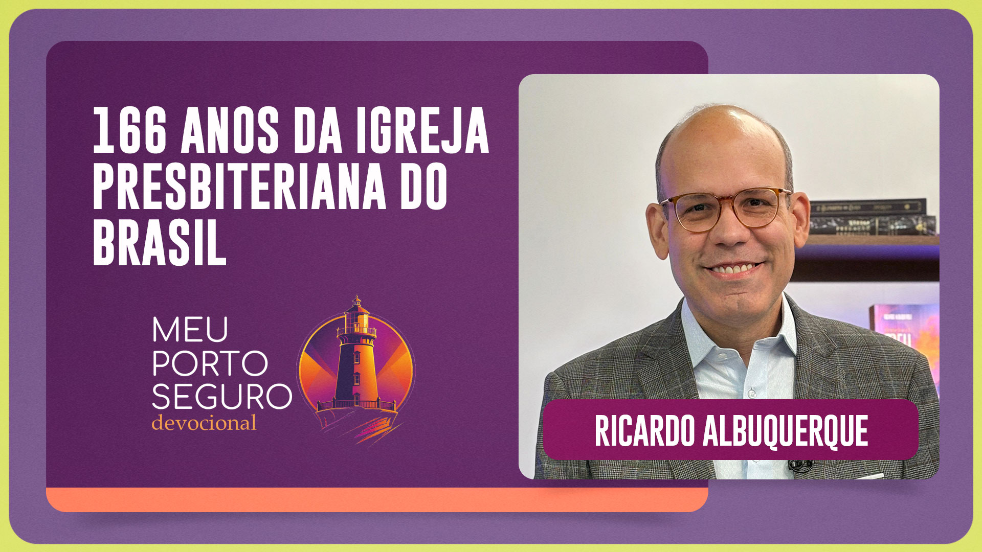 166 ANOS DA IGREJA PRESBITERIANA DO BRASIL | T01 | EP023