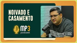 Noivado e Casamento | Rev. Samuel Lopes e Ev. Junior Meireles | T03 | EP021