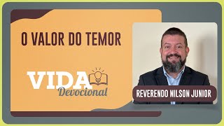 O VALOR DO TEMOR | 14/08/2025