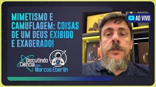 MIMETISMO E CAMUFLAGEM: COISAS DE UM DEUS EXIBIDO E EXAGERADO! | T05 | EP016