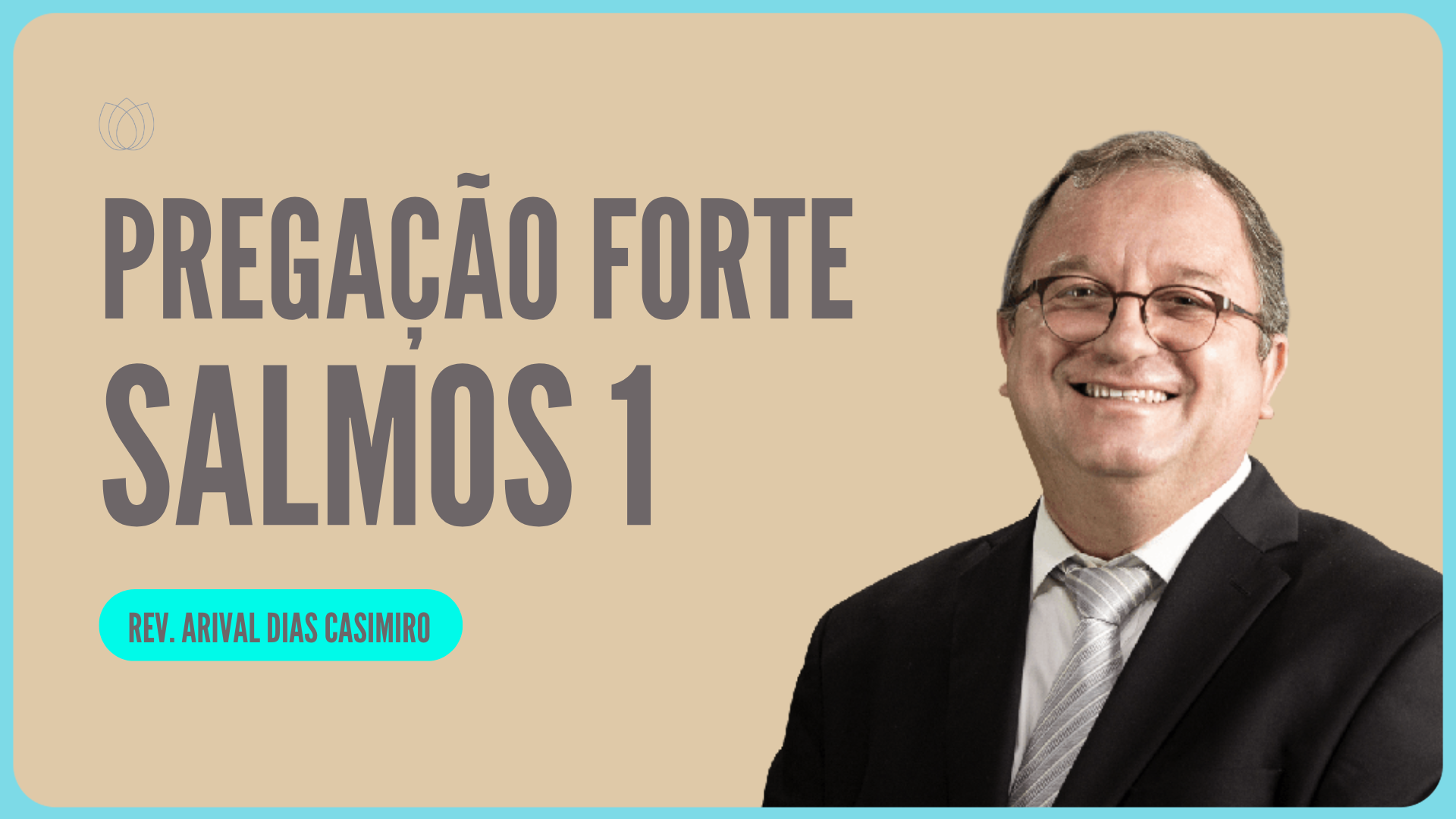 SAIBA SE VOCÊ É UMA PESSOA ABENÇOADA | Rev. Arival Dias Casimiro | IPP