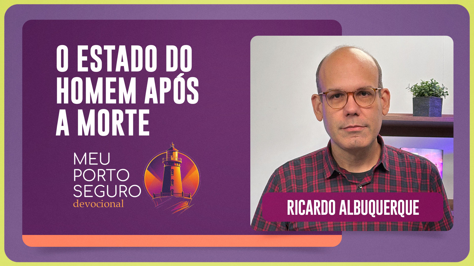 O ESTADO DO HOMEM APÓS A MORTE | T01 | EP028