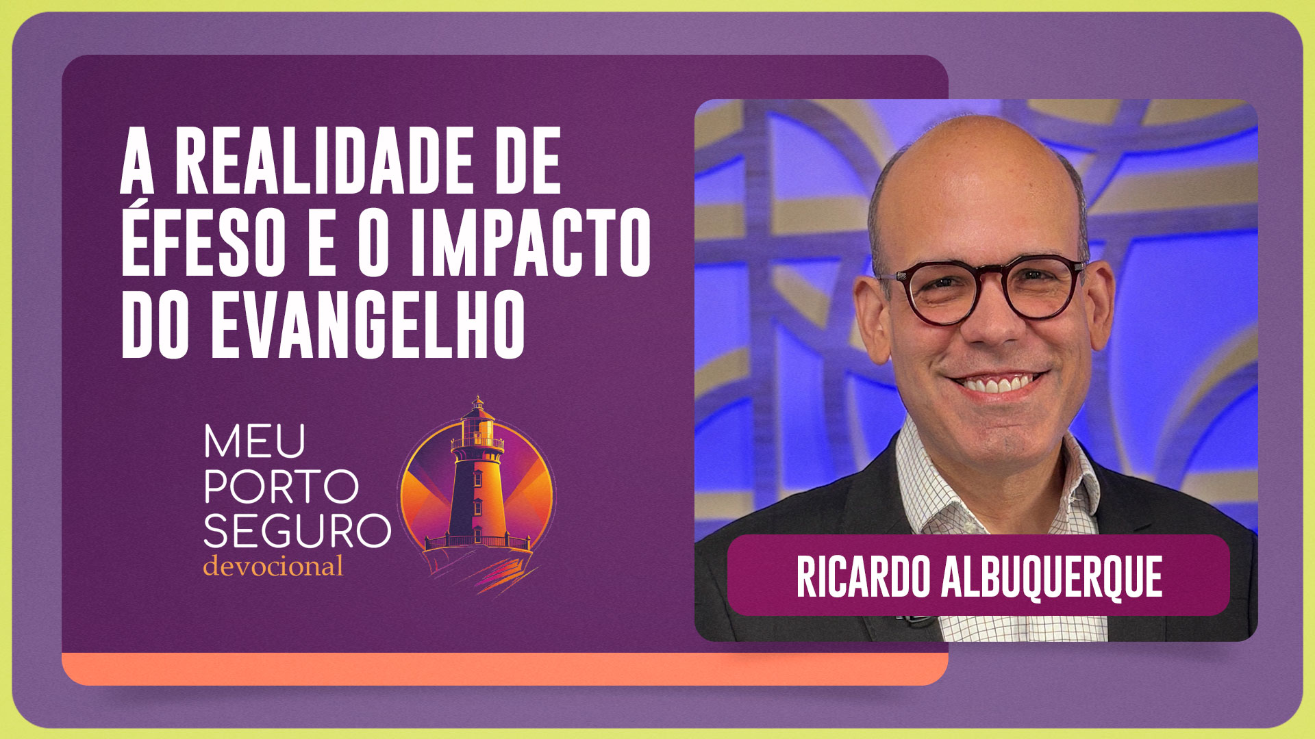 A REALIDADE DE ÉFESO E O IMPACTO DO EVANGELHO | T01 | EP030
