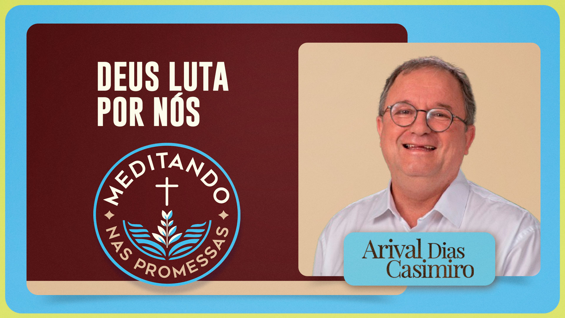 Deus luta por nós | T01 | EP156