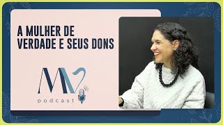 A mulher de verdade e a criatividade | Leilane Borges | T03 | EP033