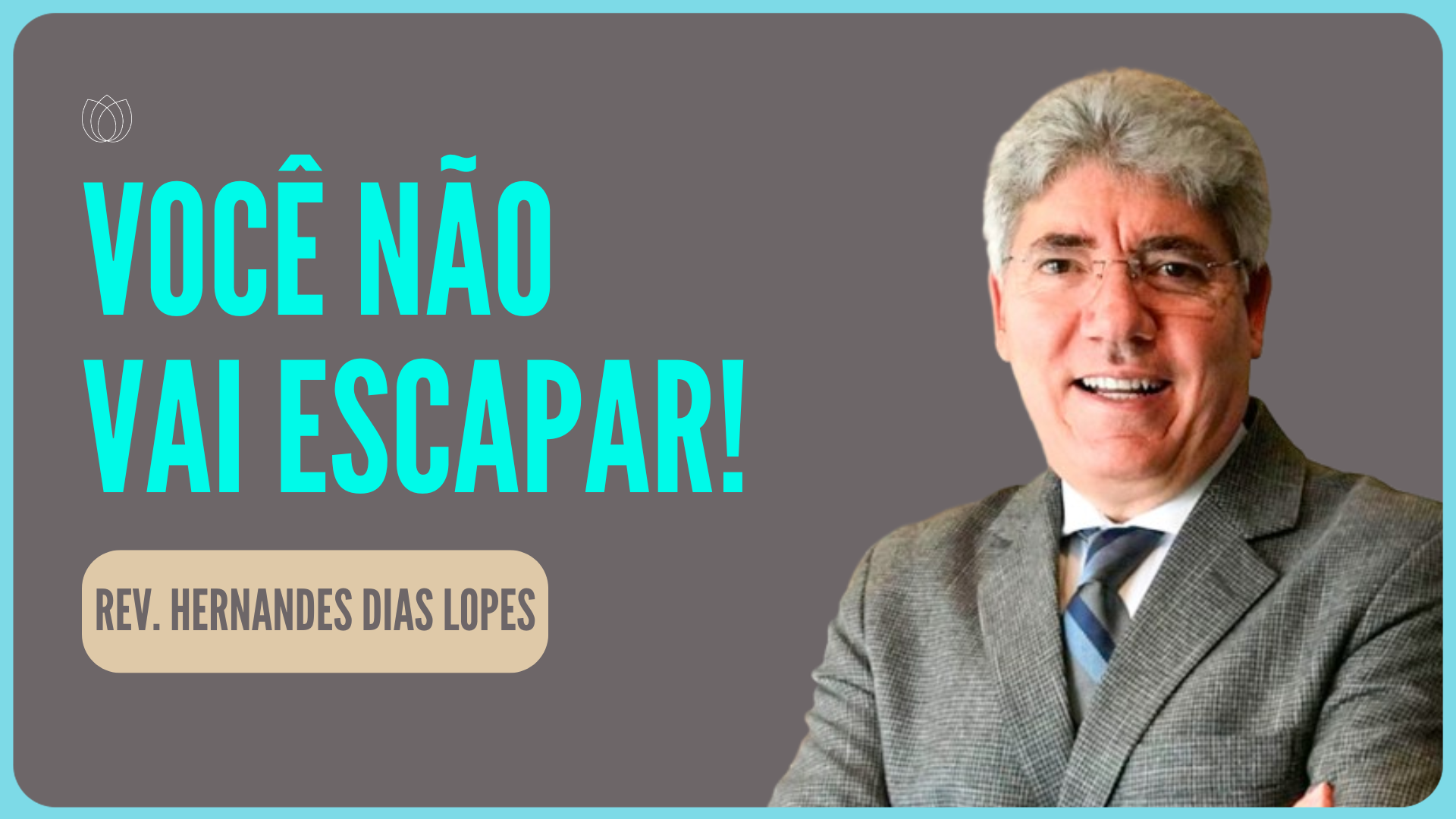 A MAIOR VERDADE DA HISTÓRIA: JESUS VOLTARÁ | Rev. Hernandes Dias Lopes | IPP
