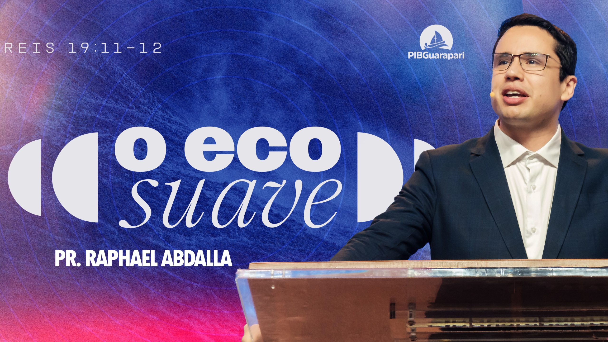ECO SUAVE | PASTOR RAPHAEL ABDALLA