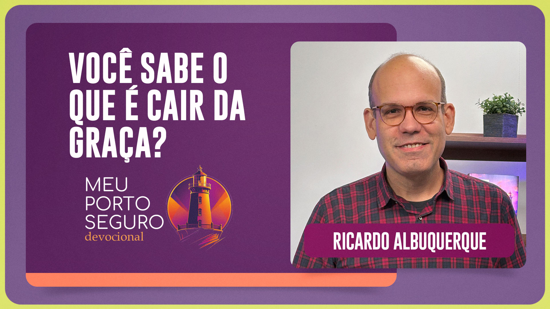 VOCÊ SABE O QUE É CAIR DA GRAÇA | T01 | EP032