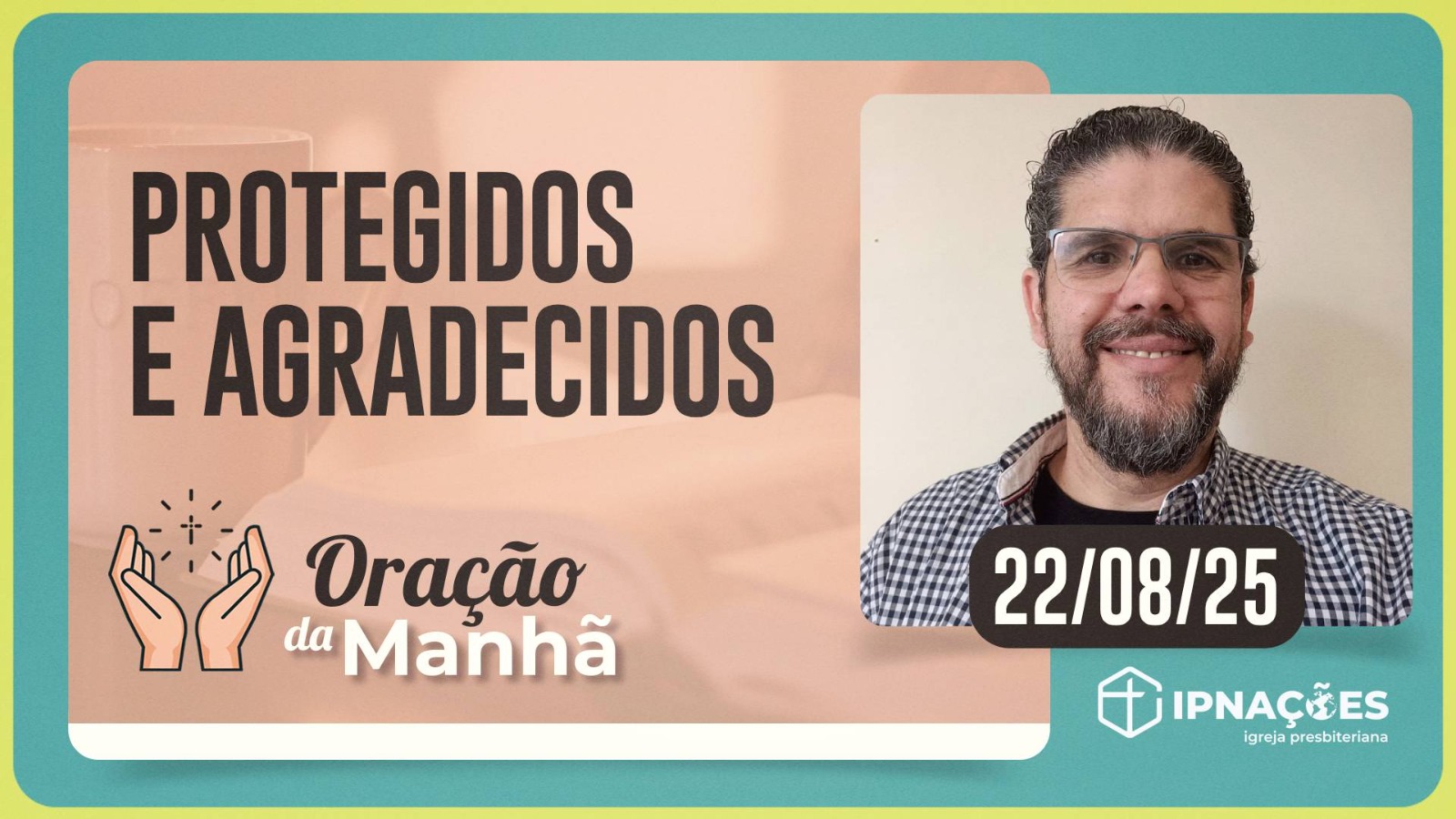 ORAÇÃO DA MANHÃ | T04 | EP138