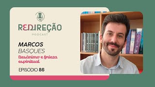 DESÂNIMO E FRIEZA ESPIRITUAL | T03 | EP022