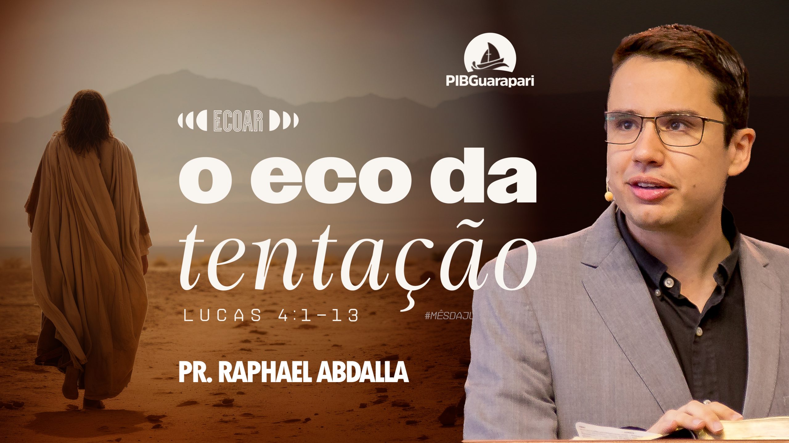 ECO DA TENTAÇÃO | PASTOR RAPHAEL ABDALLA