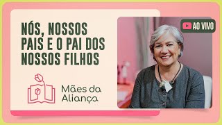 NÓS, NOSSOS PAIS E O PAI DOS NOSSOS FILHOS | T02 | EP029