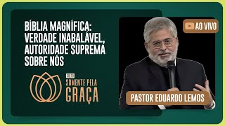 CULTO SOMENTE PELA GRAÇA | REV. EDUARDO LEMOS | 27/08/2025