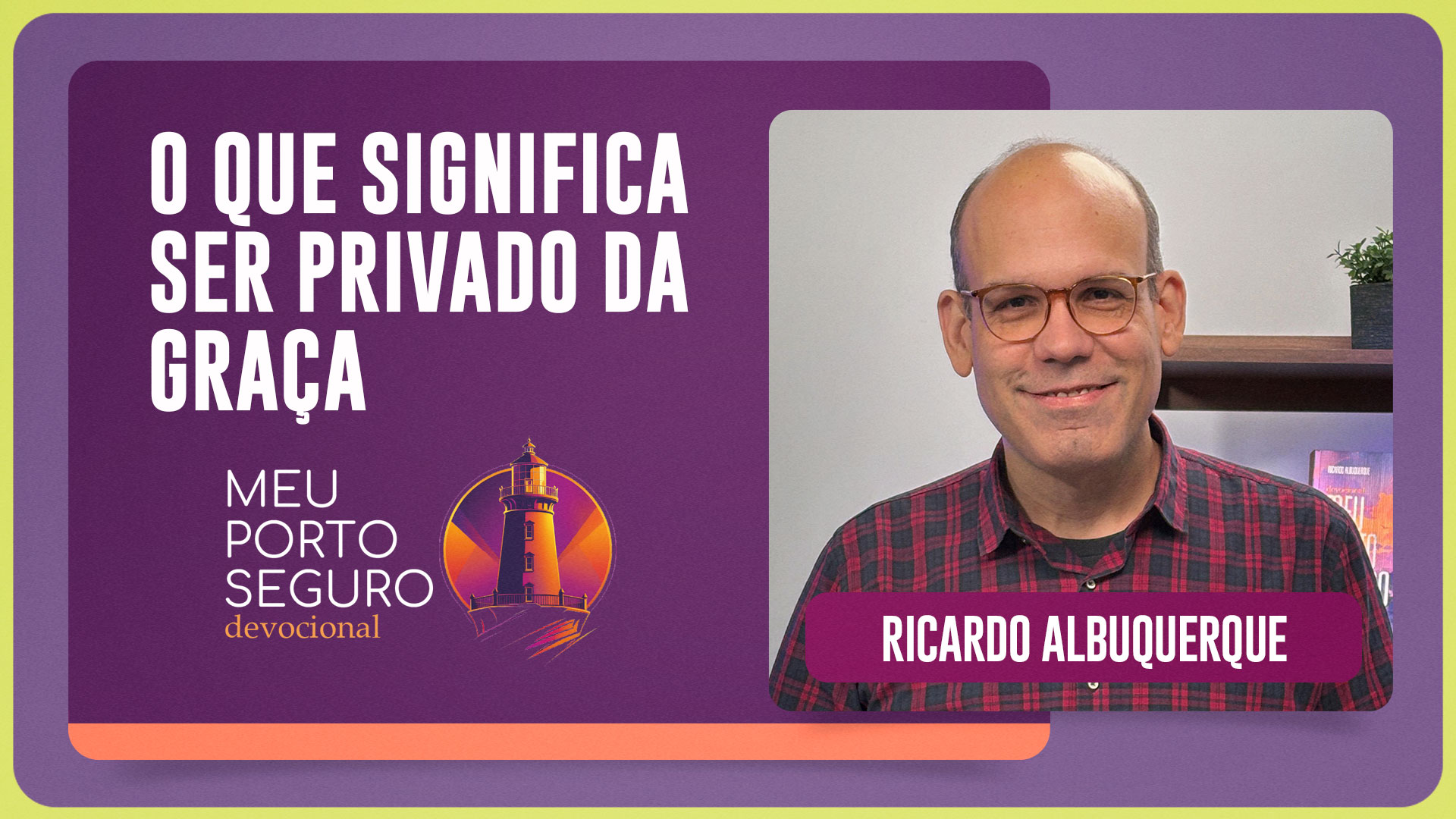 O QUE SIGNIFICA SER PRIVADO DA GRAÇA? | T01 | EP045