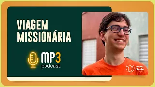 Viagem Missionária | Maria Isabel Santos e Tito Jansen | T03 | EP024
