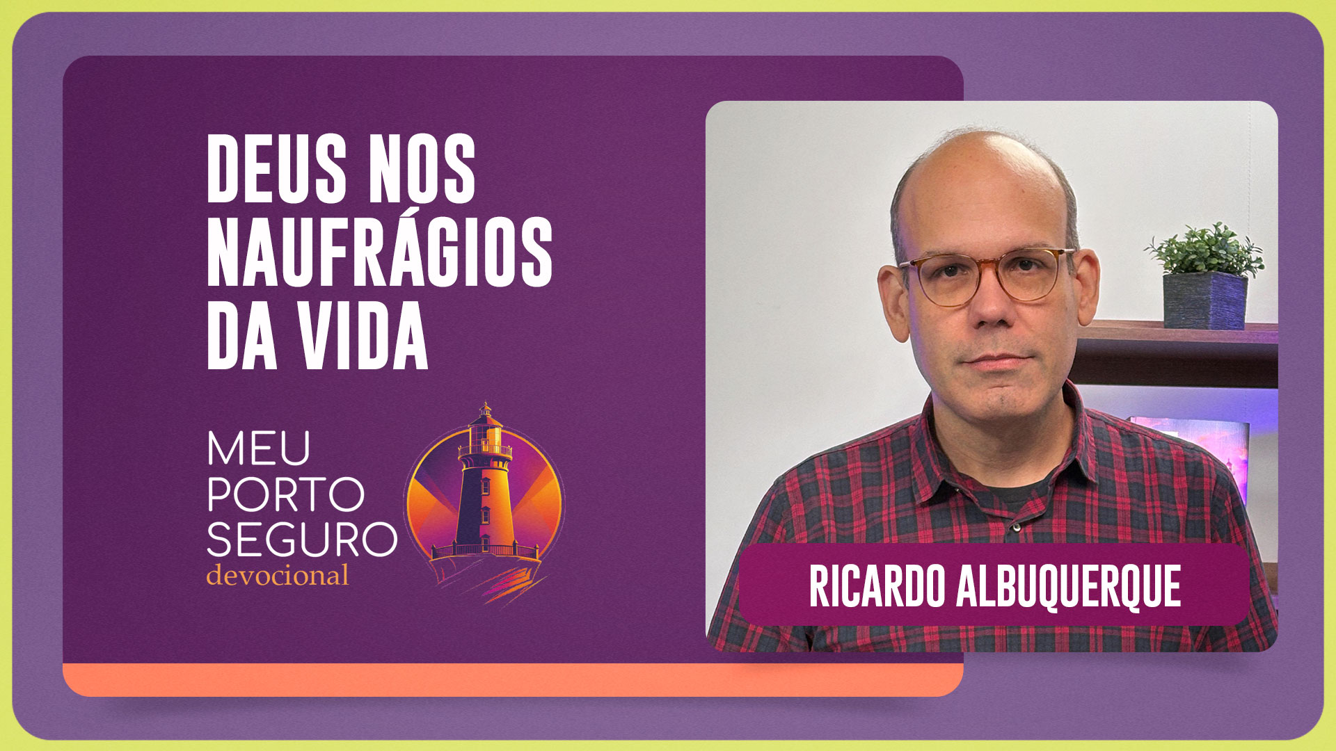 DEUS NOS NAUFRÁGIOS DA VIDA | T01 | EP048