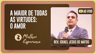 CULTO MULHER ESPERANÇA | REV. ISRAEL JESUS | 09/09/2025