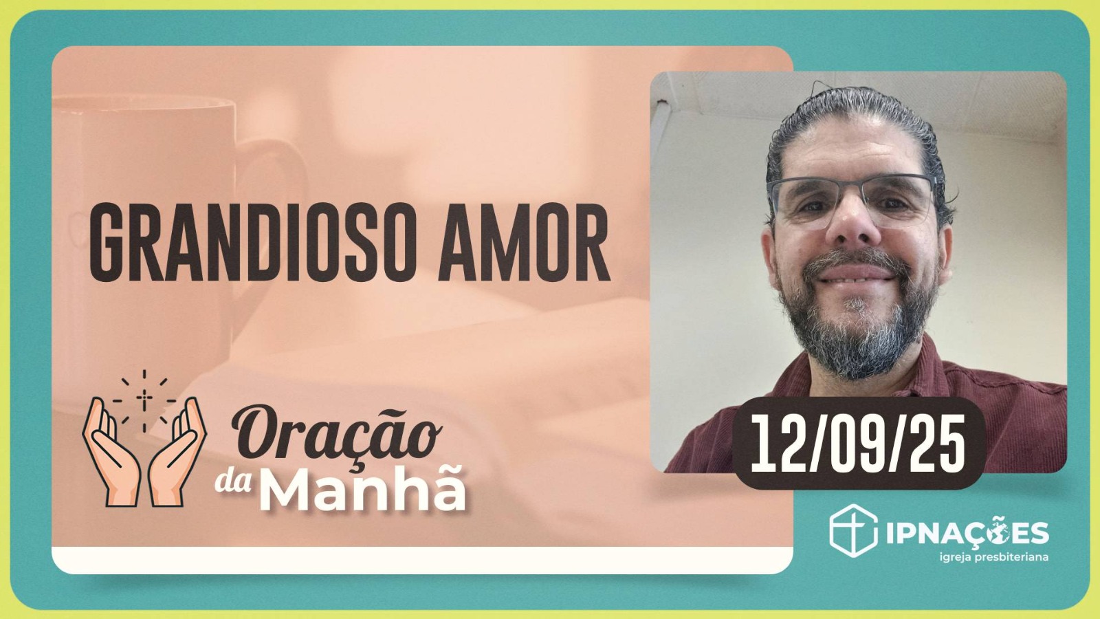 ORAÇÃO DA MANHÃ | T04 | EP151
