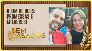 O SIM DE DEUS: PROMESSAS E MILAGRES! | WEGLISON E ANA MARIA | T05 | EP015