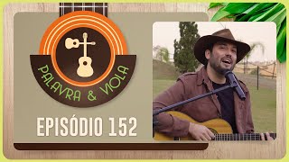 PALAVRA E VIOLA | T04 | EP032