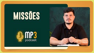 Missões | Dennis Bonifácio | T03 | EP026