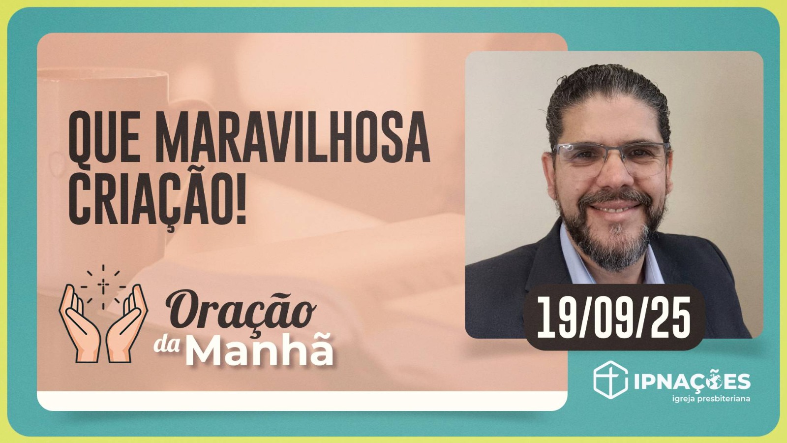 ORAÇÃO DA MANHÃ | T04 | EP156