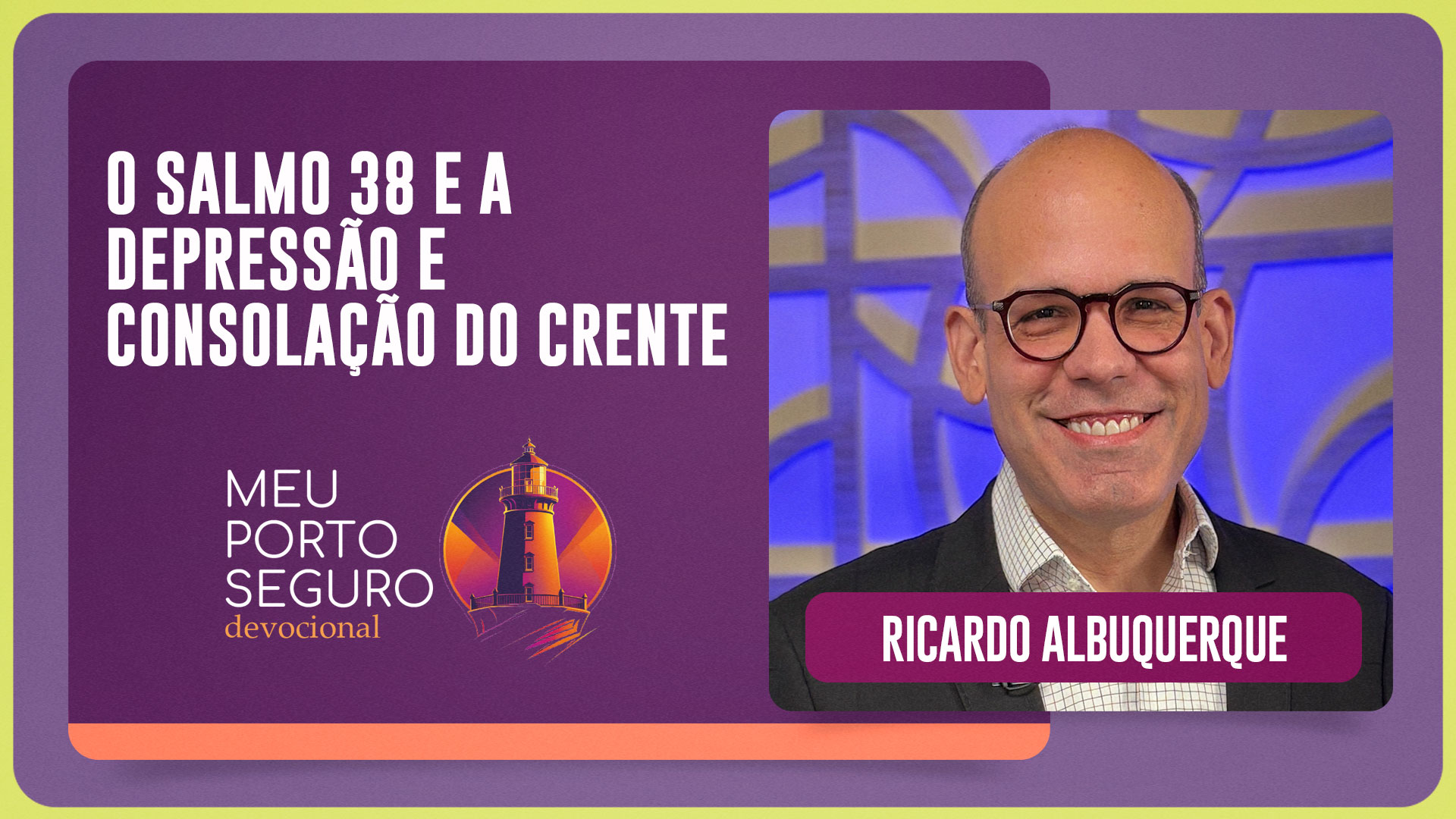 O SALMO 38 E A DEPRESSÃO E CONSOLAÇÃO DO CRENTE | T01 | EP063