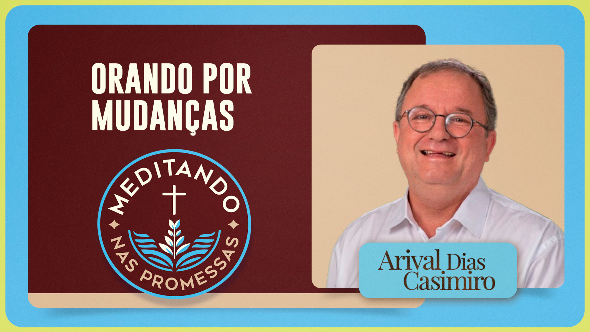 Orando por mudanças | T01 | EP194